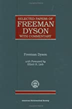 Selected Papers of Freeman Dyson with Commentary