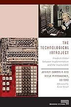 The Technological Introject: Friedrich Kittler Between Implementation and the Incalculable