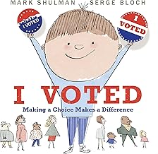 I Voted: Making a Choice Makes a Difference