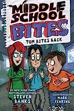 Middle School Bites 2: Tom Bites Back