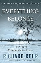 Everything Belongs: The Gift of Contemplative Prayer