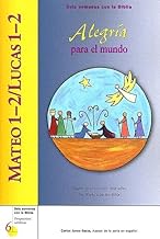 Mateo 1-2 / Lucas 1-2 / Matthew 1-2 / Luke 1-2: Alegria para el mundo / Joy to the World
