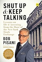 Shut Up & Keep Talking: Lessons on Life & Investing from the Floor of the New York Stock Exchange