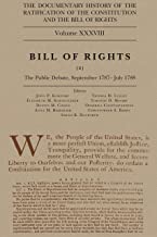 The Documentary History of the Ratification of the Constitution and the Bill of Rights: Bill of Rights
