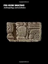 Anthropology and Aesthetics 2014/2015: Anthropology and Aesthetics, 65/66: 2014/2015