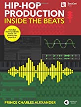 Hip-hop Production: Inside the Beats, Includes Downloadable Audio