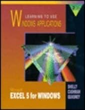 Learning to Use Windows Applications: Microsoft Excel 5 for Windows/Book&Disk