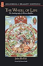 The Wheel of Life: The Autobiography of a Western Buddhist