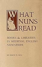 What Nuns Read: Books and Libraries in Medieval English Nunneries: 158