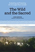 The Wild and the Sacred: Evaluating and Protecting the Ocmulgee River Corridor (1)