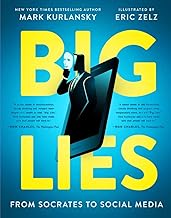 Big Lies: From Socrates to Social Media