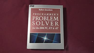 Programmer's Problem Solver for the I. B. M. Personal Computer X.T.and A.T.
