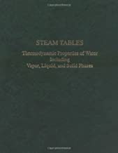 Steam Tables: Thermodynamic Properties of Water Including Vapor, Liquid, and Solid Phases/With Charts