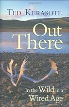 Out There: In the Wild in a Wired Age [Lingua Inglese]
