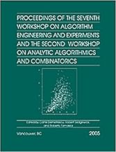 Proceedings of the Seventh Workshop on Algorithm Engineering and Experiments and the Second Workshop on Analytic Algorithmics and Combinatorics