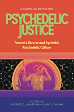 Psychedelic Justice: On Gender, Diversity, Sustainability, Reciprocity, and Cultural Appropriation: Toward a Diverse and Equitable Psychedelic Culture