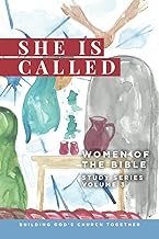 She is Called Women of the Bible: Study Series-Volume 3