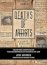 Deaths of Artists: From the Archives of the Metropolitan Museum of Art
