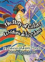 The Story of Colors/LA Listoria De Los Colores: LA Historia De Los Colores