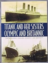 The Titanic and Her Sisters, Olympic and Britannic