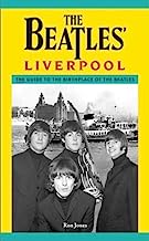 The Beatles' Liverpool: The Guide to the Birthplace of The Beatles