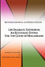 Life Enabling Enterprise: An Economic System for the Good of Humankind