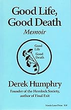 good-life-good-death-memoir-of-a-writer-who-became-a-euthanasia-advocate
