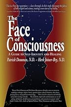 The Face of Consciousness: A Guide to Self-identity And Healing