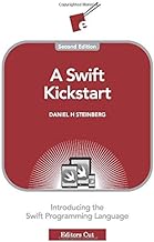 A Swift Kickstart: Introducing the Swift Programming Language