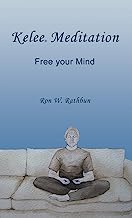 Kelee Meditation: Free Your Mind