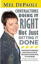 CONTRACTORS: Doing it Right Not Just Getting it Done: Companies with Culture-Driven Brands