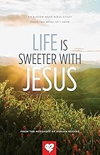 Life Is Sweeter With Jesus