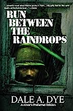 Run Between The Raindrops: Author's Preferred Edition