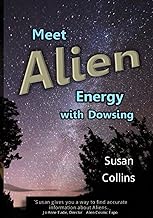 Meet Alien Energy with Dowsing