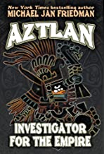 Aztlan: Investigator For The Empire