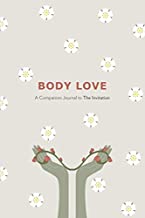 Body Love: A Companion Journal to The Invitation