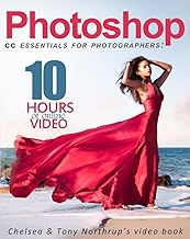 Photoshop CC Essentials for Photographers: Chelsea & Tony Northrup's Video Book