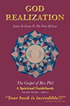 God Realization: Learn to Listen to the Voice of Love - The Gospel of Rev. Phil: 2