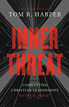 Inner Threat: Combatting Christian Leadership's Natural Enemy