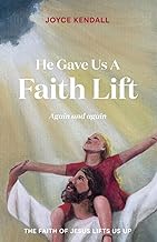 He Gave Us A Faith Lift: Again and again
