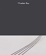 Charles Ray: Volume III