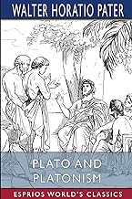 Plato and Platonism (Esprios Classics)