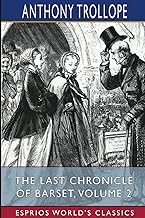 The Last Chronicle of Barset, Volume 2 (Esprios Classics)
