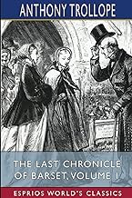 The Last Chronicle of Barset, Volume 1 (Esprios Classics)