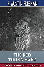 The Red Thumb Mark (Esprios Classics)