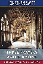 Three Prayers and Sermons (Esprios Classics)