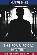 The Four-Pools Mystery (Esprios Classics)