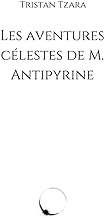 Les aventures célestes de M. Antipyrine