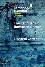 The Language of Romance Crimes: Interactions of Love, Money, and Threat