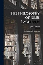 The Philosophy of Jules Lachelier